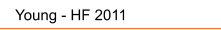 Young - HF 2011