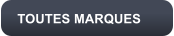 TOUTES MARQUES