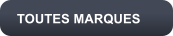 TOUTES MARQUES