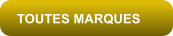TOUTES MARQUES
