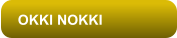 OKKI NOKKI