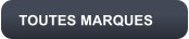 TOUTES MARQUES