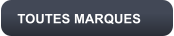 TOUTES MARQUES