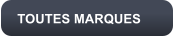 TOUTES MARQUES