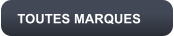 TOUTES MARQUES