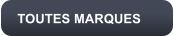 TOUTES MARQUES
