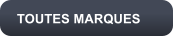 TOUTES MARQUES