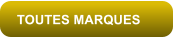 TOUTES MARQUES