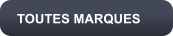 TOUTES MARQUES