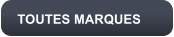 TOUTES MARQUES