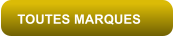 TOUTES MARQUES